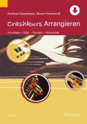 Cover-Bild zum Titel 'Crashkurs Arrangieren' von 'Simon Harscheidt, Andreas Kissenbeck'