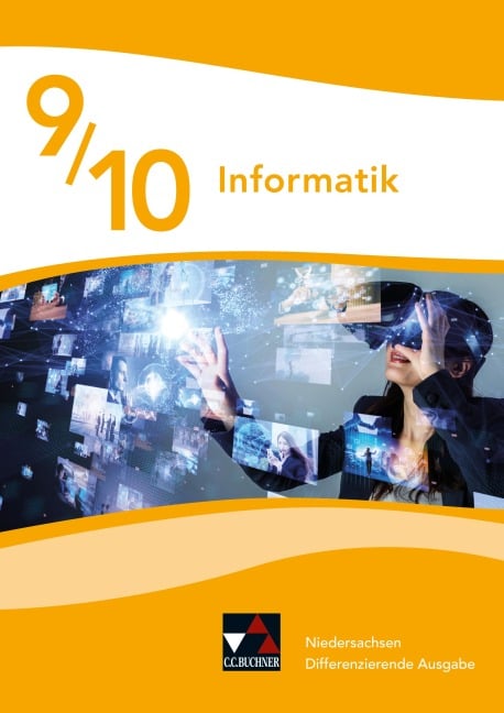 Informatik Niedersachsen 9/10 Diff. Ausgabe - Joachim Birk, Benjamin Sauerstein, Maximilian von Unwerth, Christoph Trümper, Jasper Olbrich