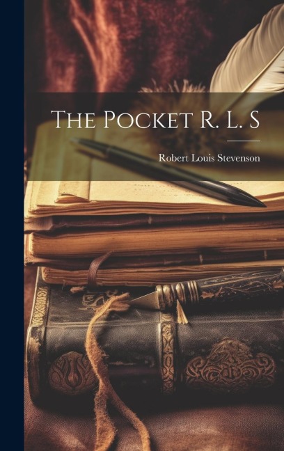 The Pocket R. L. S - Robert Louis Stevenson