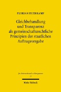 Cover-Bild zum Titel 'Gleichbehandlung und Transparenz als gemeinschaftsrechtliche Prinzipien der staatlichen Auftragsvergabe' von 'Florian Huerkamp'