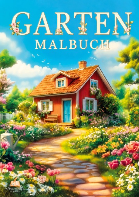 Garten Malbuch für Erwachsene - 50 Ausmalbilder zur Entspannung - Josef Mickey Müller