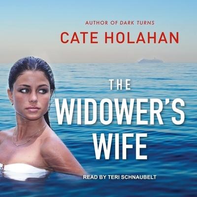 The Widower's Wife Lib/E - Cate Holahan