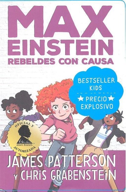 Max Einstein. Rebeldes Con Causa - James Patterson