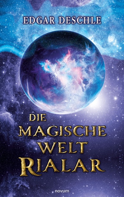 Die magische Welt Rialar - Edgar Deschle