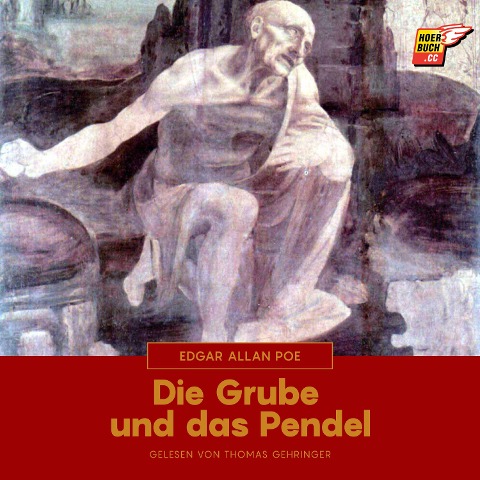 Die Grube und das Pendel - Edgar Allan Poe