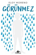 Cover-Bild zum Titel 'Görünmez' von 'Eloy Moreno'