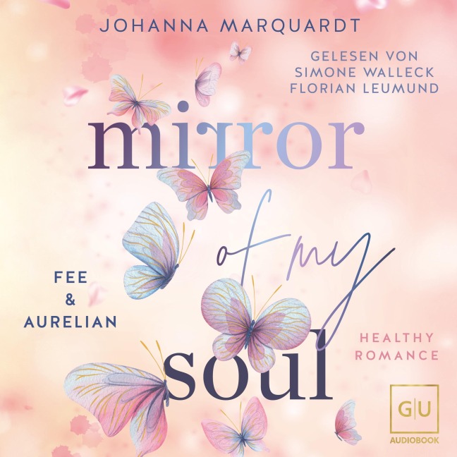 Mirror Of My Soul. Fee & Aurelian - Johanna Marquardt