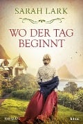 Wo der Tag beginnt - Sarah Lark