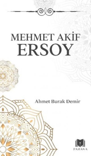 Mehmet Akif Ersoy - Ahmet Burak Demir
