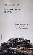 Cover-Bild zum Titel 'An einem Freitag im April' von 'Donald Antrim'