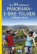 Cover-Bild zum Titel 'Die 44 schönsten Panorama-E-Bike-Touren in Deutschland' von ''