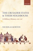 Cover-Bild zum Titel 'Crusader States and Their Neighbours' von 'Nicholas Morton'