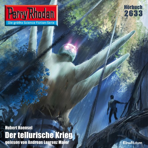 Perry Rhodan 2633: Der tellurische Krieg - Hubert Haensel
