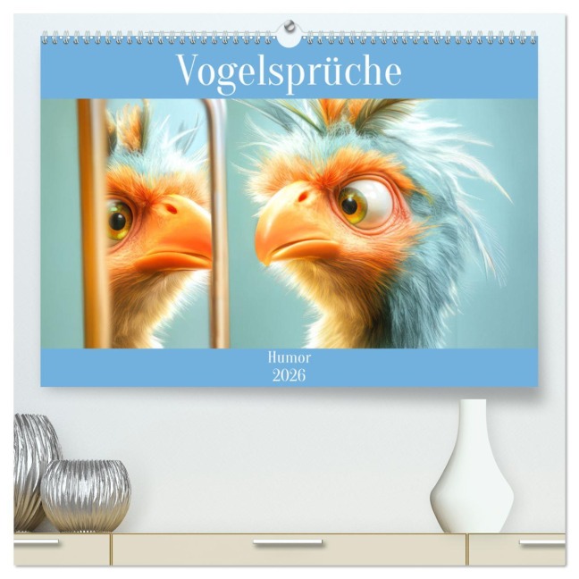 Vogelsprüche - Humor (hochwertiger Premium Wandkalender 2026 DIN A2 quer), Kunstdruck in Hochglanz - Liselotte Brunner-Klaus