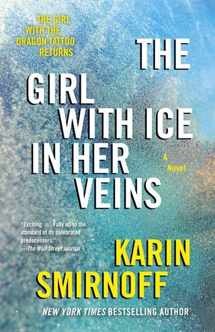 The Girl with Ice in Her Veins - Karin Smirnoff