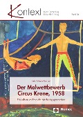 Cover-Bild zum Titel 'Der Malwettbewerb Circus Krone, 1958' von 'Jutta Ströter-Bender'