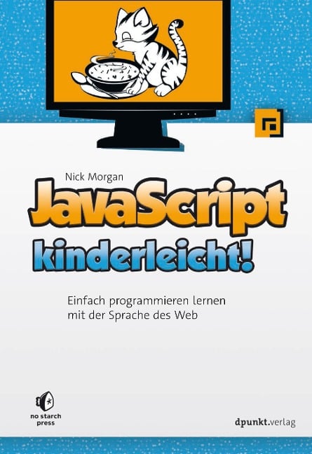 JavaScript kinderleicht! - Nick Morgan