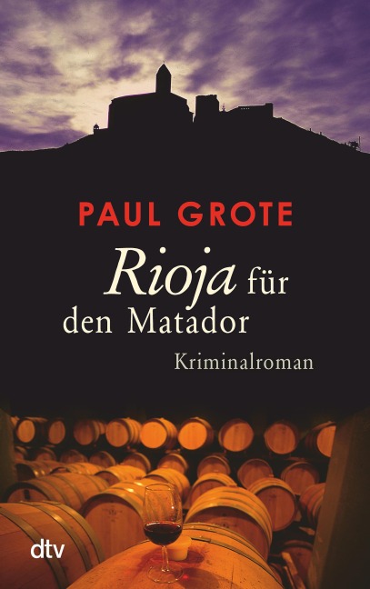 Rioja für den Matador - Paul Grote