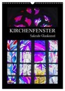 Cover-Bild zum Titel 'Kirchenfenster - Sakrale Glaskunst (Wandkalender 2026 DIN A3 hoch), CALVENDO Monatskalender' von 'Elisabeth Schittenhelm'