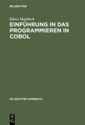 Cover-Bild zum Titel 'Einführung in das Programmieren in COBOL' von 'Klaus Hambeck'