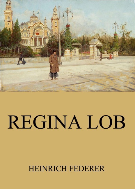 Regina Lob - Heinrich Federer