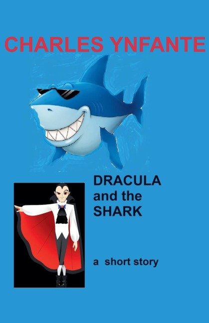 Dracula and the Shark - Charles Ynfante