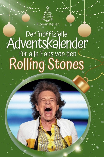 Der inoffizielle Adventskalender für alle Fans von den Rolling Stones - Florian Keller