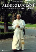 Cover-Bild zum Titel 'Albino Luciani. I 33 giorni del papa del sorriso' von 'Ivan Marsura'