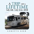 Cover-Bild zum Titel 'A Trip of a Lifetime July 5Th-July 31St, 2008' von 'Loretta Kier'
