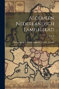 Cover-Bild zum Titel 'Algemeen Nederlandsch Familieblad; Volume 9' von 'Vereeniging Het Nederlandsch Archief'