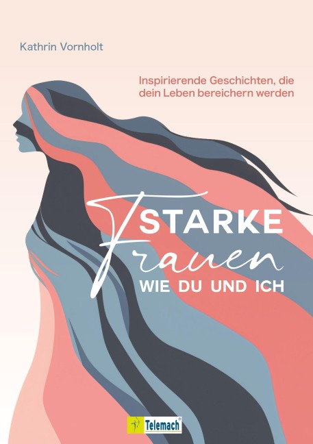 Starke Frauen wie du und ich - Kathrin Vornholt