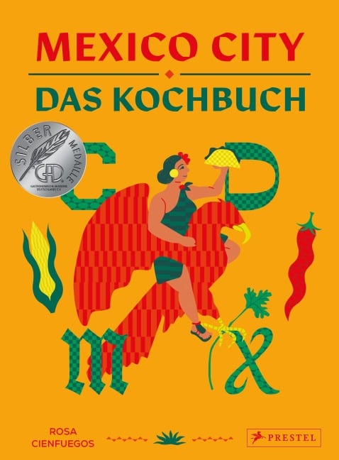 Mexico City - Das Kochbuch - Rosa Cienfuegos