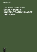 Cover-Bild zum Titel 'System der NS-Konzentrationslager 1933-1939' von 'Günther Wieland, Klaus Drobisch'