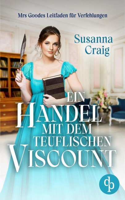 Ein Handel mit dem teuflischen Viscount - Susanna Craig