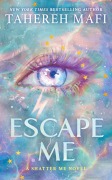 Cover-Bild zum Titel 'Escape Me' von 'Tahereh Mafi'