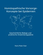Cover-Bild zum Titel 'Homöopathische Vorsorge-Konzepte bei Epidemien' von 'Hans Peter Exer'