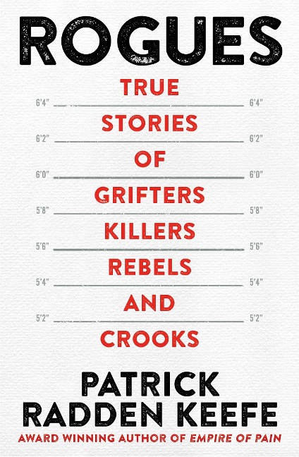 Rogues - Patrick Radden Keefe
