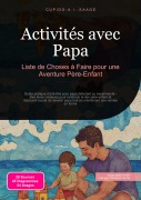 Cover-Bild zum Titel 'Activités avec Papa' von 'Cupido A. I. Saage'