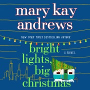 Cover-Bild zum Titel 'Bright Lights, Big Christmas' von 'Mary Kay Andrews'