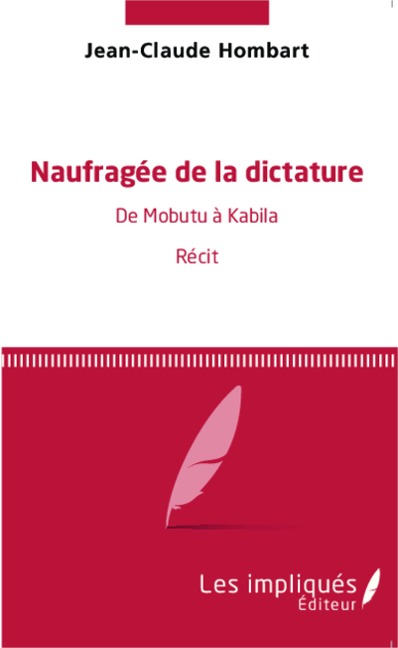 Naufragée de la dictature - Jean-Claude Hombart