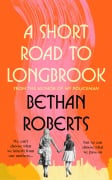 Cover-Bild zum Titel 'A Short Road to Longbrook' von 'Bethan Roberts'