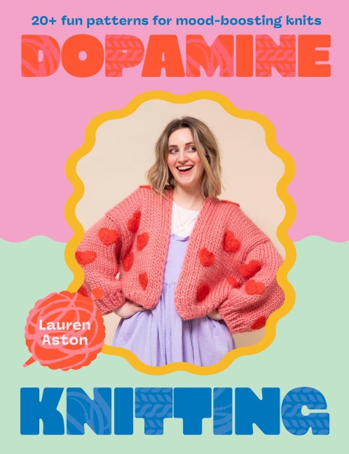 Dopamine Knitting - Lauren Aston