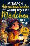 Cover-Bild zum Titel 'Mitmach-Adventskalender für das wundervollste Mädchen der Welt!' von 'Birgit Alstor'