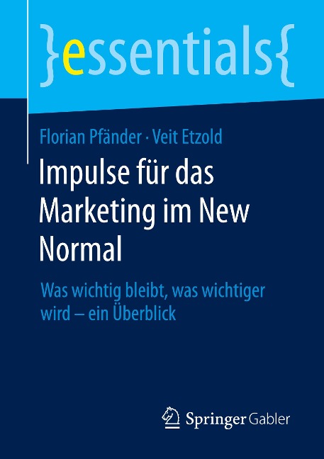 Impulse für das Marketing im New Normal - Veit Etzold, Florian Pfänder