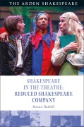Cover-Bild zum Titel 'Shakespeare in the Theatre: Reduced Shakespeare Company' von 'Ronan Hatfull'