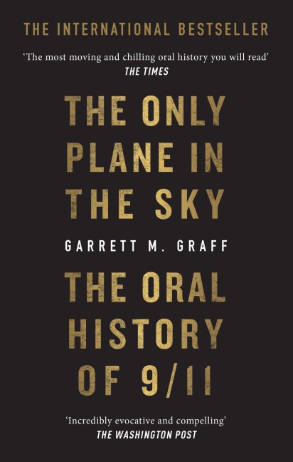 The Only Plane in the Sky - Garrett M. Graff
