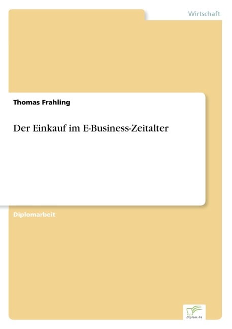 Der Einkauf im E-Business-Zeitalter - Thomas Frahling