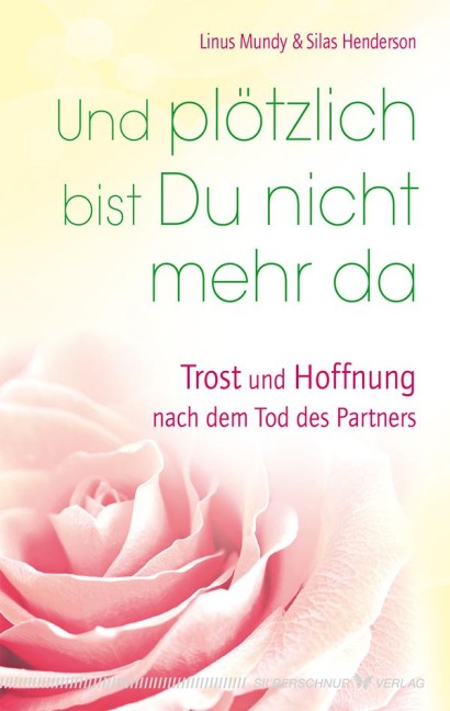 Und plötzlich bist Du nicht mehr da - Linus Mundy, Silas Henderson