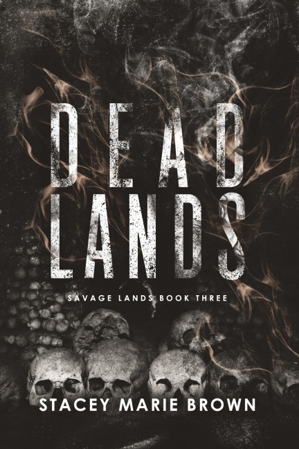Dead Lands - Stacey Marie Brown