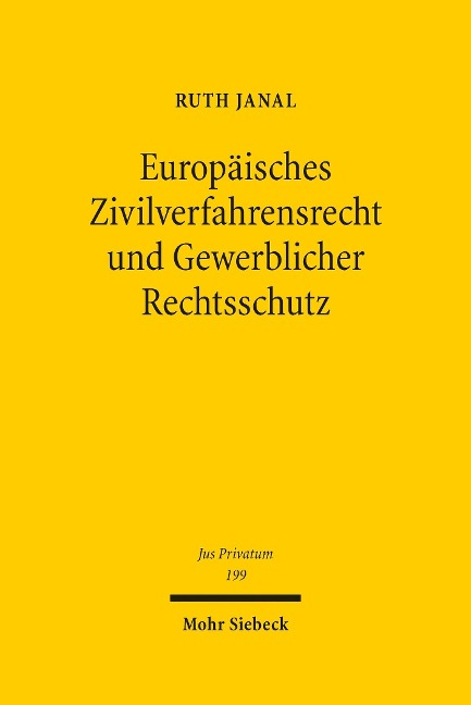 Europäisches Zivilverfahrensrecht und Gewerblicher Rechtsschutz - Ruth M. Janal
